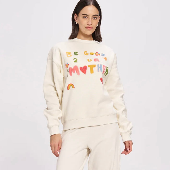 BE GOOD TO YOUR MOTHER FLEECE CREW